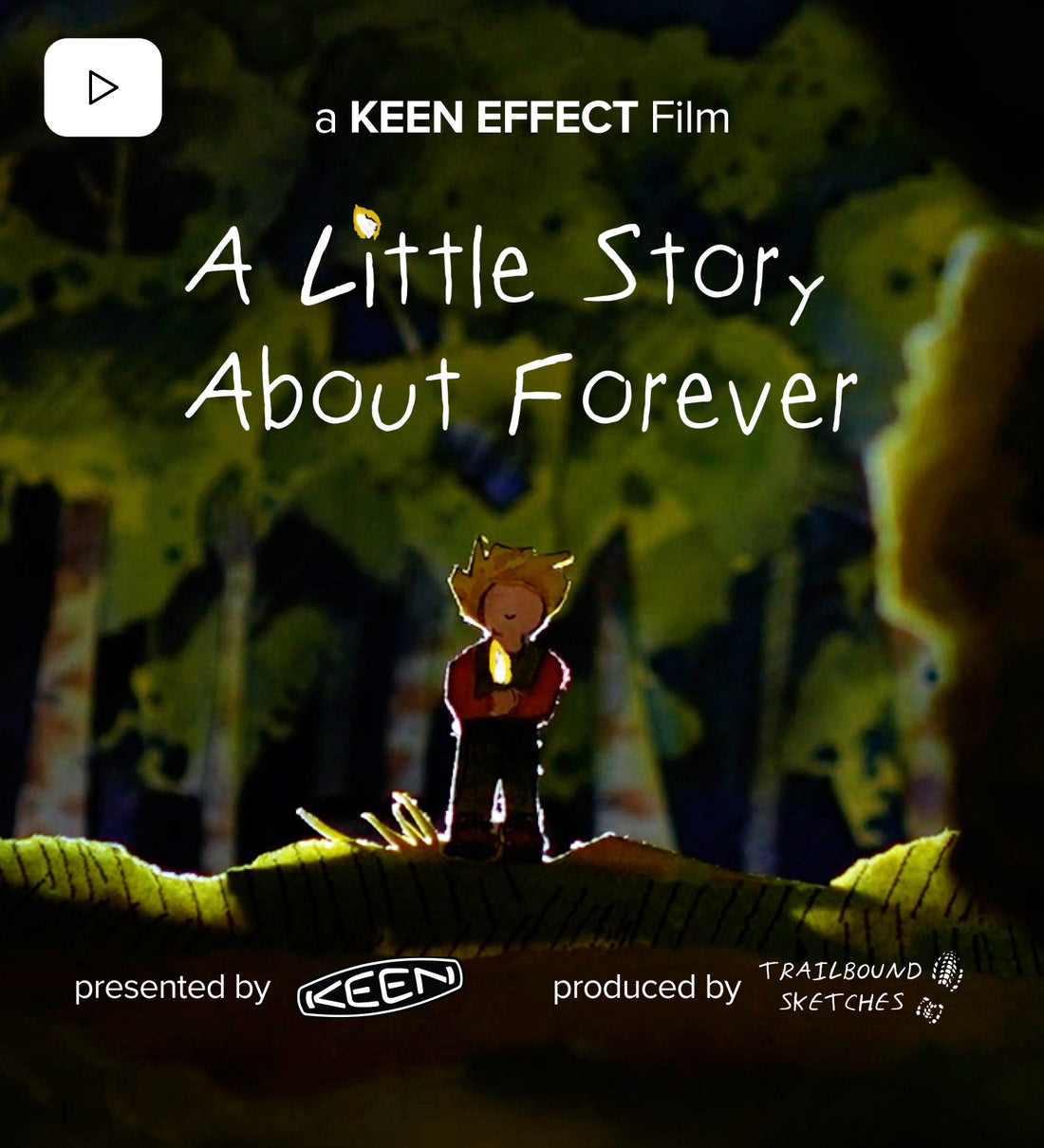 The video thumbnail for a KEEN Effect Film, with the text "A Little Story About Forever".