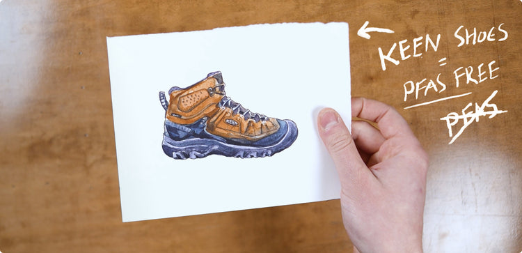 Watercolor illustration of Targhee IV boot with handwritten note that reads "KEEN shoes = PFAS free"